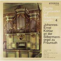 Виниловая пластинка Bach Orgelwerke aut Silbermann orgeln 4 И С Бах Органные произведения Johannes-Ernst Kohler 1LP