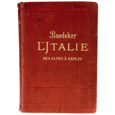 L Jtalie des Alpes a Naples (Бедекер. Италия от Альп до Неаполя)