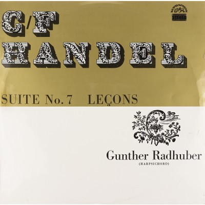 Виниловая пластинка G Hendel Suite N7 Георг Гендель Сюита 7 Леккции Gunther Radhuber клавесин1LP. Supraphon. Чехословакия
