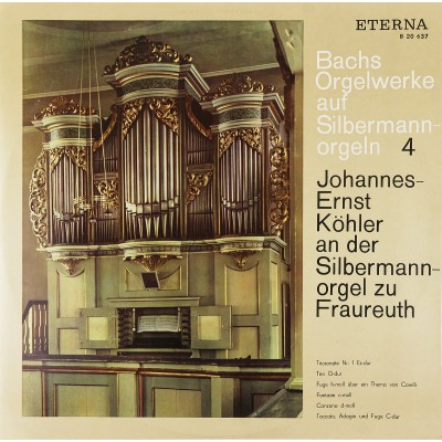 Виниловая пластинка Bach Orgelwerke aut Silbermann orgeln 4 И С Бах Органные произведения Johannes-Ernst Kohler 1LP. Eterna. ГДР