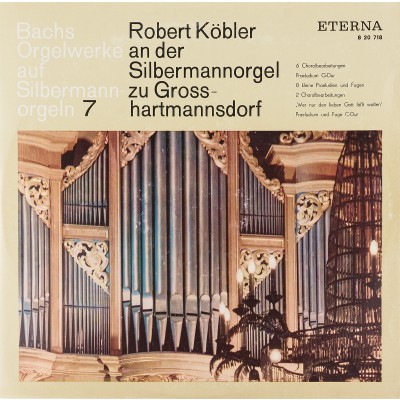 Виниловая пластинка Bach Orgelwerke aut Silbermann orgeln 7 И С Бах Органные произведения Robert Kobler 1LP. Eterna. ГДР