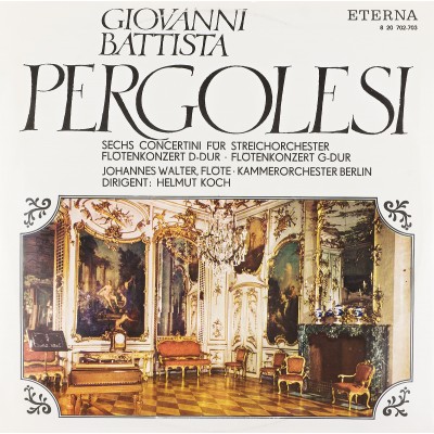Виниловая пластинка G B Pergolesi 6 concertini Джованни Батиста Перголези 6 концертино и концерт для флейты, чембало и гамбы, де