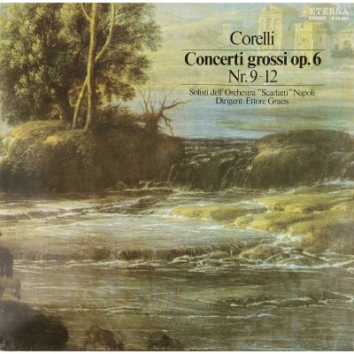 Виниловая пластинка Corelli - Concerti grossi op 6 Nr 9-12 Арканджело Корелли (1 LP). Eterna. ГДР