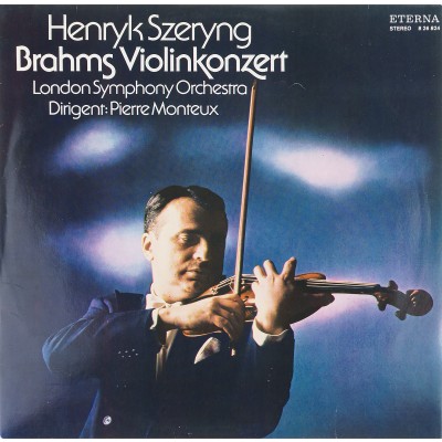 Виниловая пластинка Henryk Szeryng Brahms Violinkonzert Брамс Концерт для скрипки с оркестром дирижер Pierre Monteux (1 LP). Ete