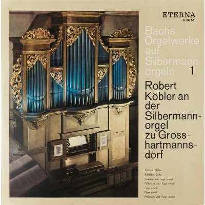 Виниловая пластинка Bach Orgelwerke aut Silbermann orgeln 1 И С Бах Органные произведения Robert Kobler 1LP. Eterna. ГДР