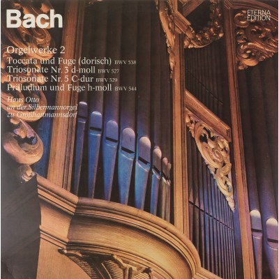 Виниловая пластинка Bach Orgelwerke aut Silbermann orgeln 2 И С Бах Органные произведения Hans Otto 1LP. Eterna. ГДР