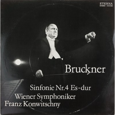 Виниловая пластинка Bruckner Sinfonie Nr4 Es-dur Брукнер Симфония N4 (1 LP). Eterna. ГДР