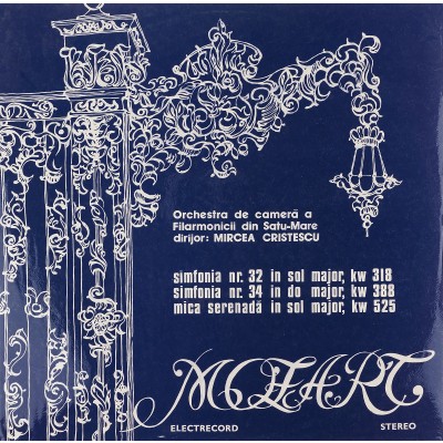 Виниловая пластинкаl Mozart Моцарт Симфонии 32 и 34 Серенада N13 1LP. Electrecord. Румыния